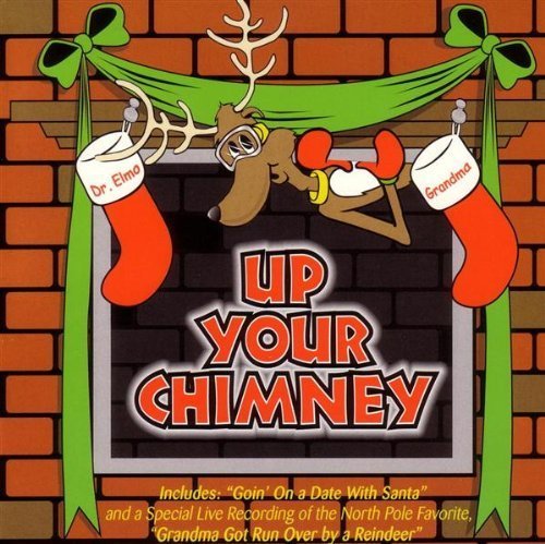 Dr. Elmo - Up Your Chimney By Dr. Elmo - Zortam Music