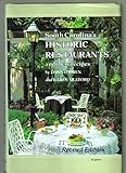 South Carolina's Historic Restaurants and Their Recipes by 