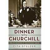 Dinner with Churchill: Policy-Making at the Dinner Table