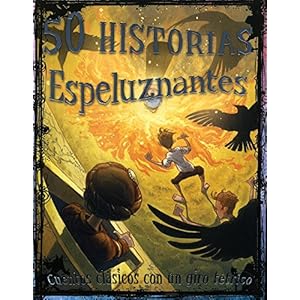 50 historias espeluznantes / 50 Scary Fairy Tales (Spanish Edition)