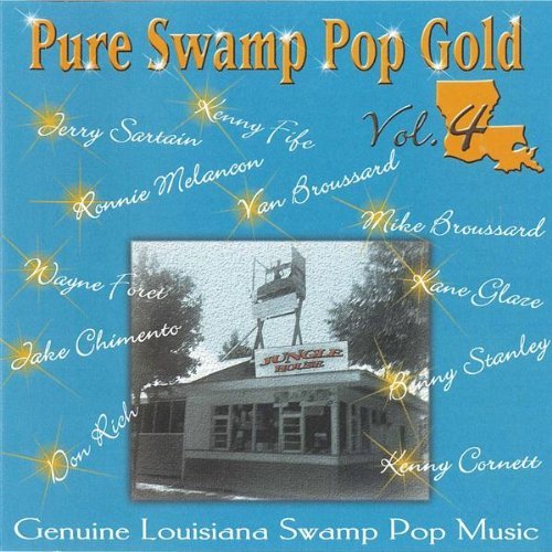VARIOUS ARTISTS Pure Swamp Pop Gold, Vol. 4