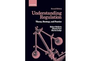 Understanding Regulation: Theory, Strategy, and Practice