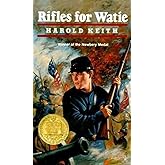Rifles for Watie: A Gripping Tale of a Young Soldier's Journey Through the Civil War's Harsh Realities