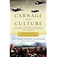 Carnage and Culture: Landmark Battles in the Rise to Western Power