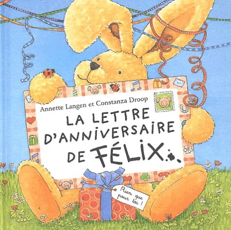 La Lettre D Anniversaire De Felix Droop Constanza Langen Annette Amazon De Bucher La Lettre D Anniversaire De Felix Droop Constanza Langen Annette Amazon De Bucher