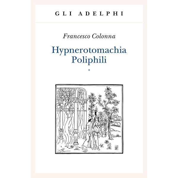 Hypnerotomachia Poliphili - Francesco Colonna (2 Volumes) Adelphi Edizioni 2007, Bon état