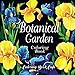 Botanical Garden Coloring Book: An Adult Coloring Book Featuring Beautiful Flowers and Floral Designs for Stress Relief and Relaxation by 