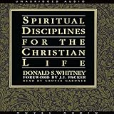 Spiritual Disciplines for the Christian Life by 