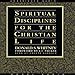 Spiritual Disciplines for the Christian Life by 