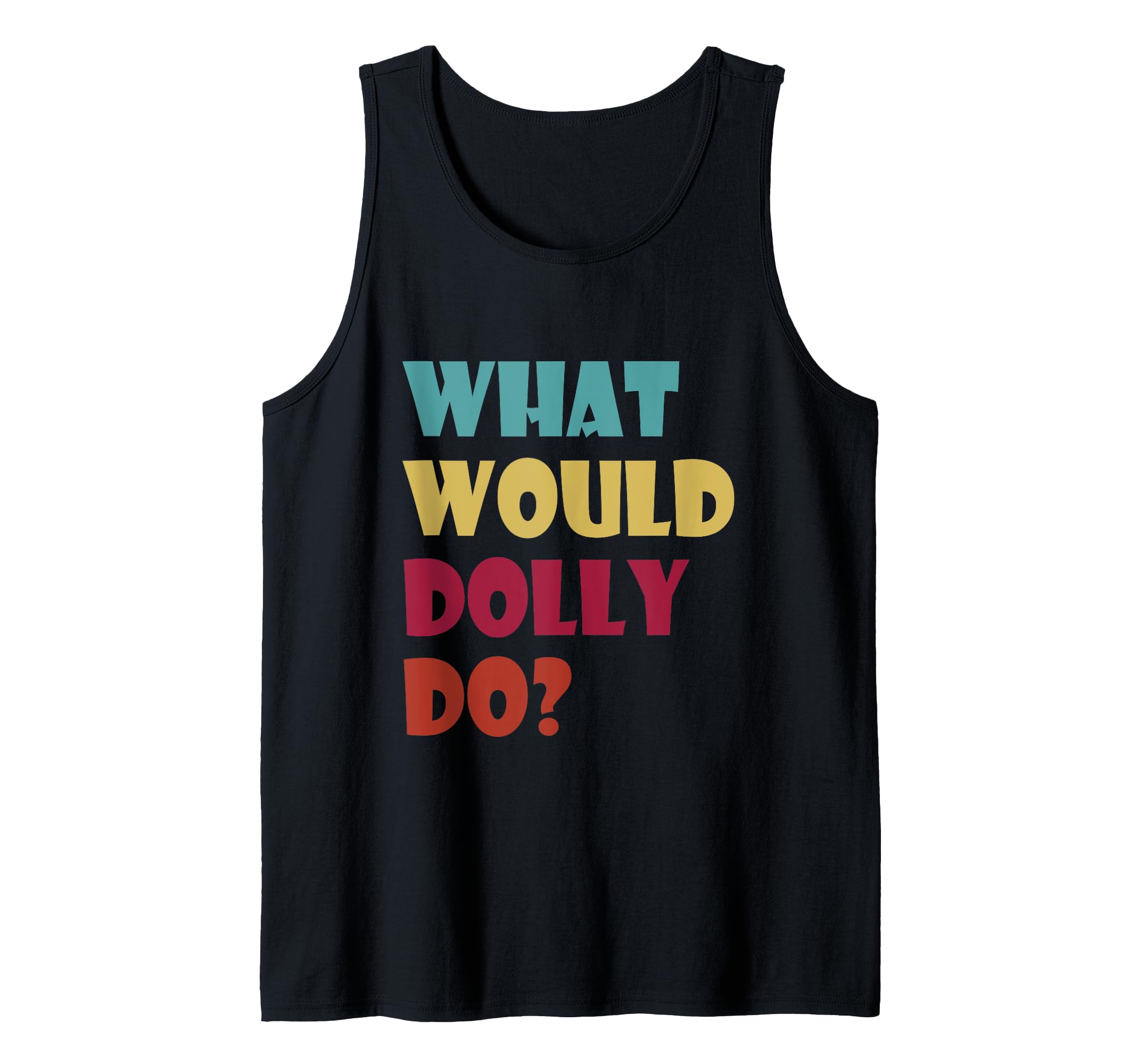 Photo 1 of *********PURPLE SHIRT*****
what would dolly do? Tank Top