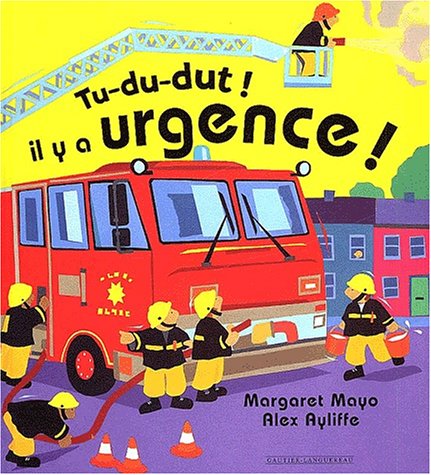 Tu-du-dut ! Il y a urgence !