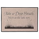 Take A Deep Breath You're At The Lake Now Doormat
