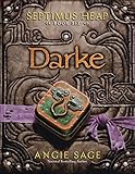 Septimus Heap, Book Six: Darke