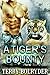 A Tiger's Bounty (Tiger Protectors Book 1)