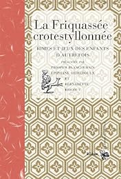 La  friquassée crotestyllonnée