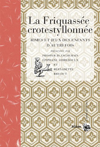 La  friquassée crotestyllonnée