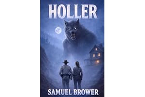 Holler: An Appalachian Werewolf Horror Novel