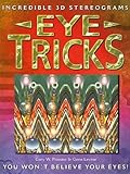 Eye Tricks: Incredible 3D Stereograms