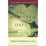 The Measure of Our Days: A Spiritual Exploration of Illness