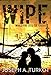 Wipe (A Post-Apocalyptic Story)