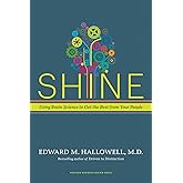Shine: Using Brain Science to Get the Best from Your People