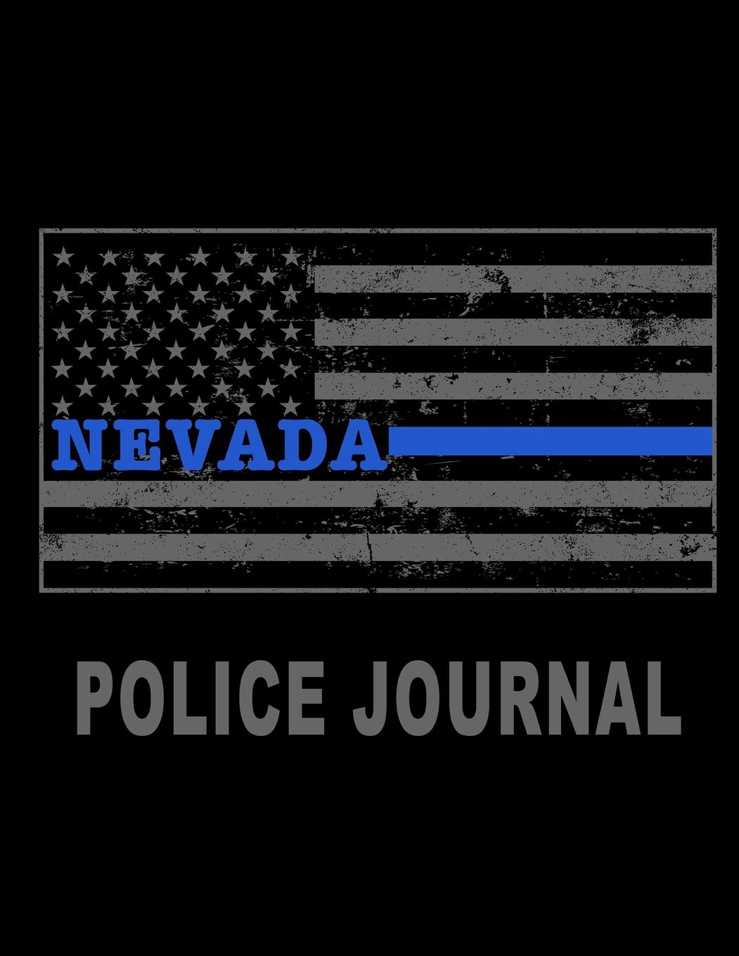 Nevada Police Journal Nebraska Thin Blue Line Police Flag Police Field Interview Notebook 8 5x11 Duncan D 9781727196047 Amazon Com Books
