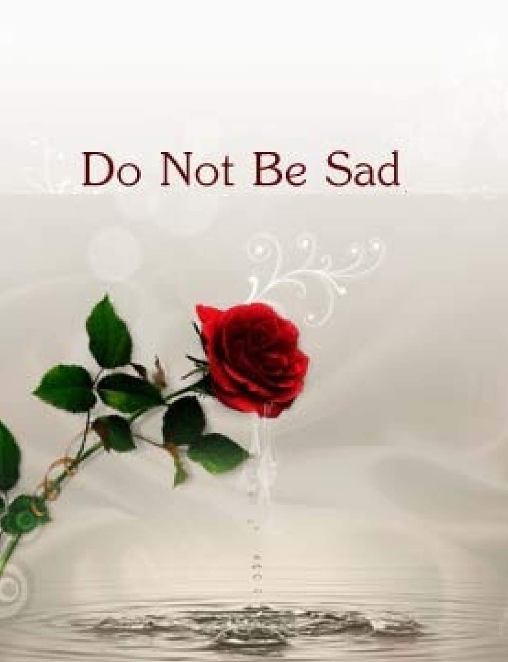 Do Not Be Sad Do Not Be Mad Salam Dar 9781515029700 Amazon Com Books