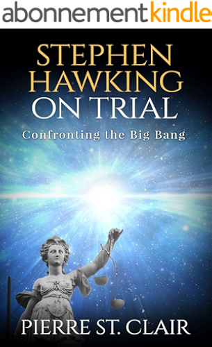 Download Stephen Hawking On Trial: Confronting the Big Bang (English Edition) PDF