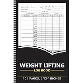 Weight Lifting Log Book: Workout And Fitness Progress, Measurements, Exercises, Cardio, Goals Record Tracker for Men and Women - 108 Pages, 6"x9"