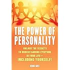 Power of Personality: Unlock the Secrets to Understanding Everyone in Your Life—Including Yourself!