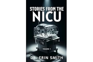 Stories From The NICU: Volume 1