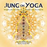Jung on Yoga: Insights and Activities to Awaken with the Chakras