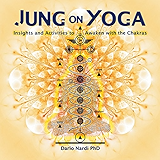 Jung on Yoga: Insights and Activities to Awaken with the Chakras