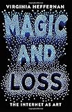 Magic and Loss: The Internet as Art