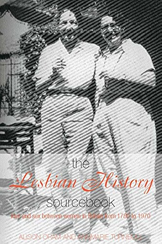 Download The Lesbian History Sourcebook: Love and Sex Between Women in Britain from 1780–1970 (English Edition) PDF