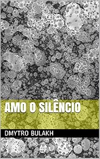 Livro Amo o Silêncio