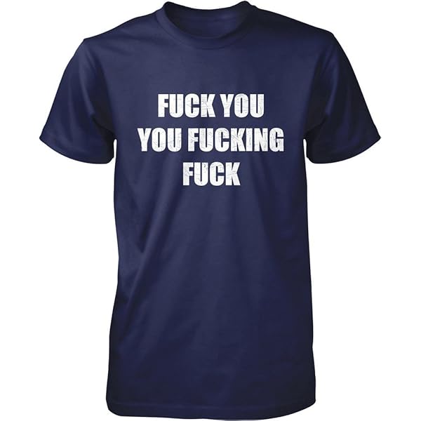 Amazon.com: NOFO Clothing Co Fuck You, You Fuckin', Fuck Men's T