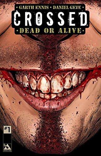Amazon.com: Crossed: Dead or Alive Vol. 2 eBook : Ennis, Garth