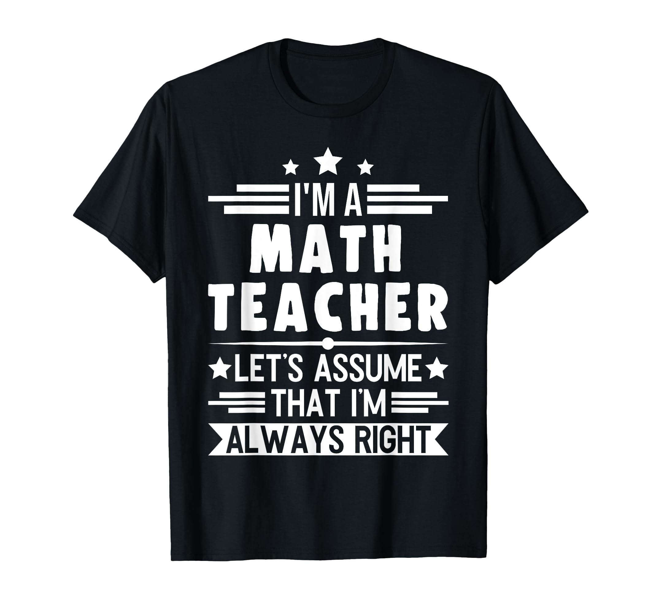 Ich bin ein Math Lehrer Lassen Sie uns Lehrer übernehmen T-Shirt