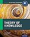 IB Theory of Knowledge Course Book: Oxford IB Diploma ProgramCourse Book