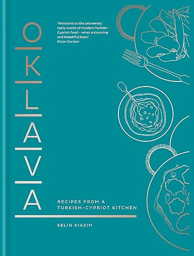 Download Oklava: Recipes from a Turkish–Cypriot kitchen PDF