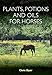 Plants, Potions and Oils for Horses by Chris Dyer