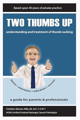 Download Two Thumbs Up: Understanding and Treatment of Thumb Sucking PDF