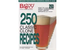 Brew Your Own Magazine's 250 Classic Clone Recipes