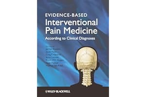 Evidence-Based Interventional Pain Medicine: According to Clinical Diagnoses
