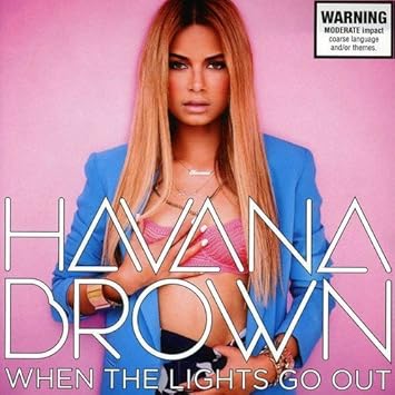 Havana Brown When The Lights Go Out Album Havana Brown When The Lights Go Out Album