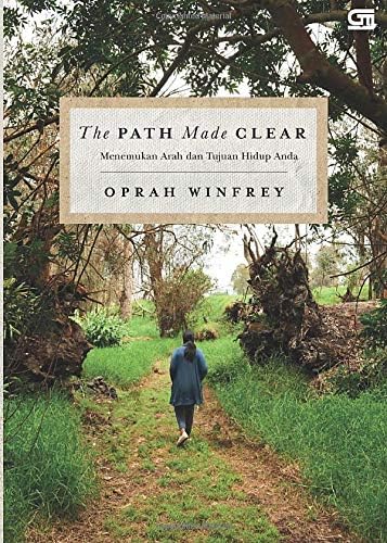 The Path Made Clear: Menemukan Arah dan Tujuan Hidup Anda (Indonesian Edition)