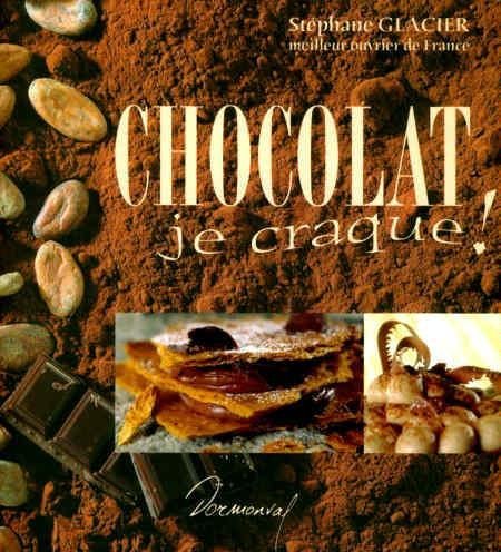 Chocolat, je craque! by (Paperback)