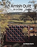 An Amish Quilt in a Day - Variations of Roman Stripe by 