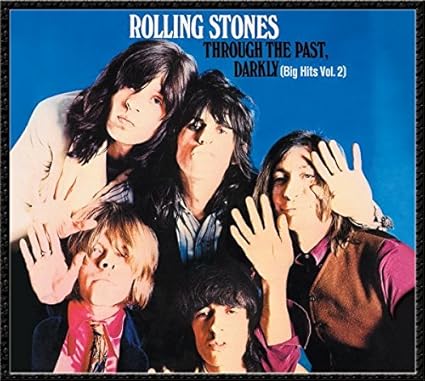 Through The Past Darkly [Big Hits Vol. 2)